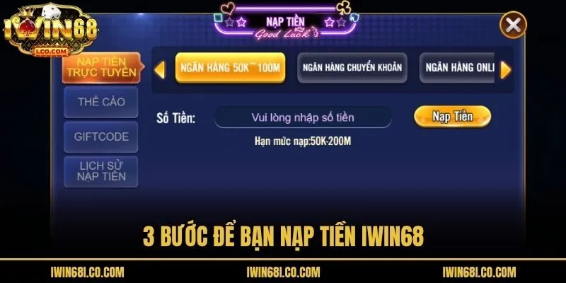 3 bước để bạn nạp tiền iwin68
