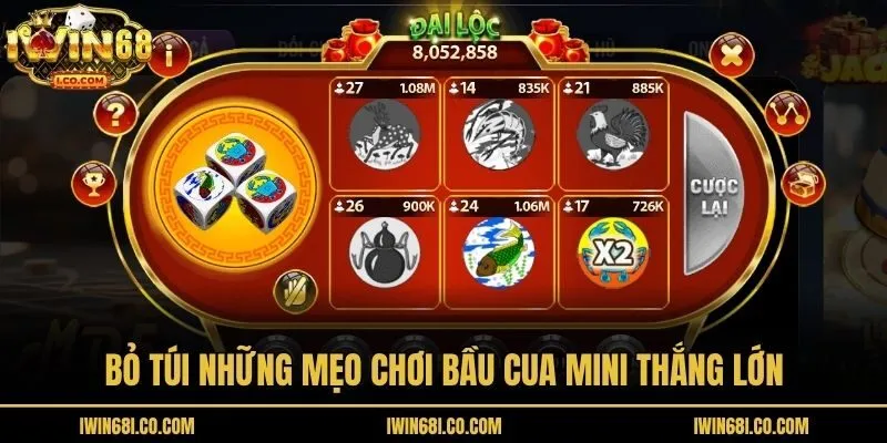 Bỏ túi những mẹo chơi Bầu Cua Mini thắng lớn
