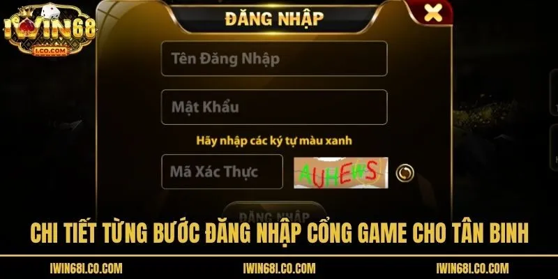 Chi tiết từng bước đăng nhập cổng game cho tân binh