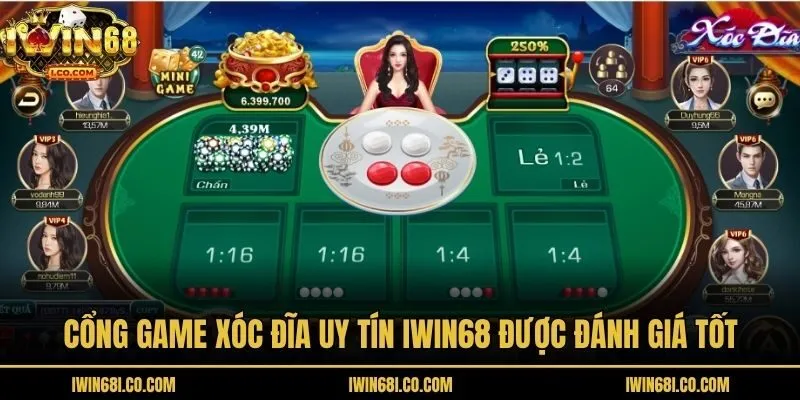 Cổng game xóc đĩa uy tín Iwin68 được đánh giá tốt