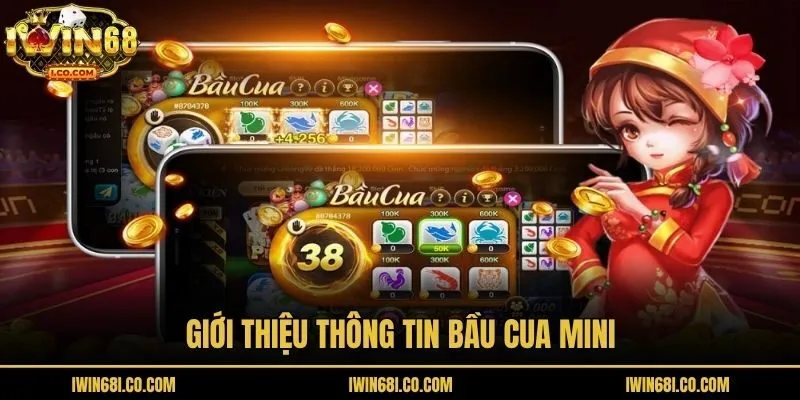 Giới thiệu thông tin Bầu Cua Mini