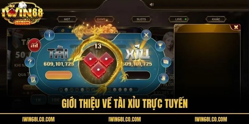Giới thiệu về Tài xỉu trực tuyến