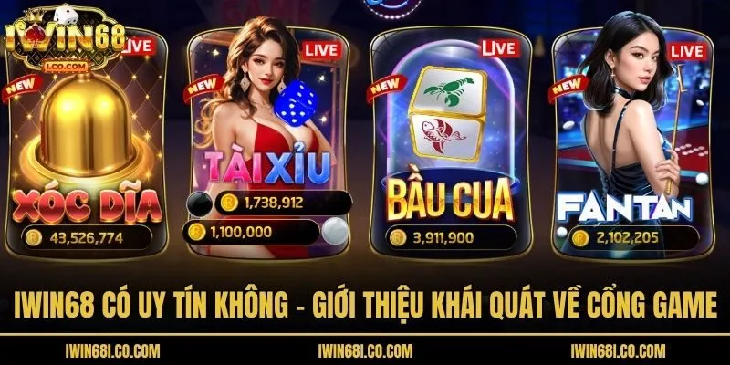 Iwin68 có uy tín không - giới thiệu khái quát về cổng game