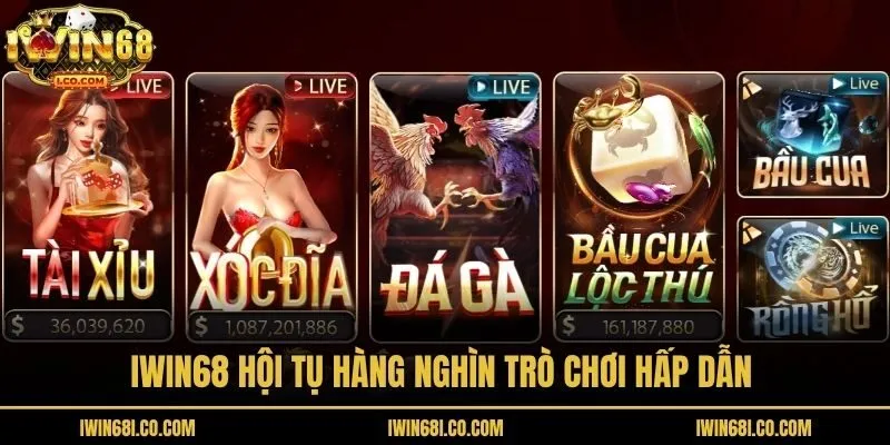 Iwin68 hội tụ hàng nghìn trò chơi hấp dẫn