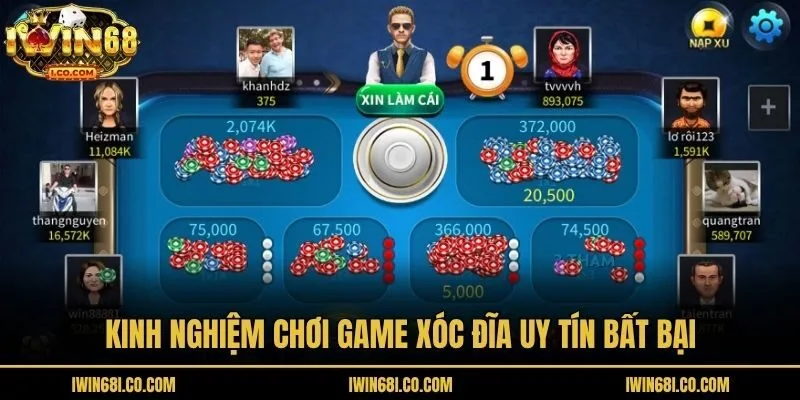 Kinh nghiệm chơi game xóc đĩa uy tín bất bại