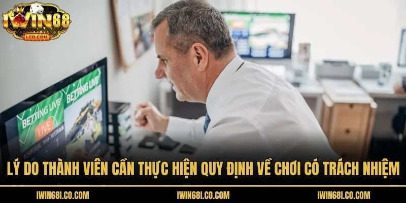 Lý do thành viên ần thực hiện quy định về chơi có trách nhiệm