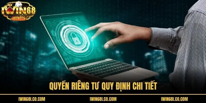 Quyền riêng tư quy định chi tiết